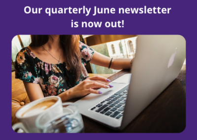 June Quarterly Newsletter Out Now!